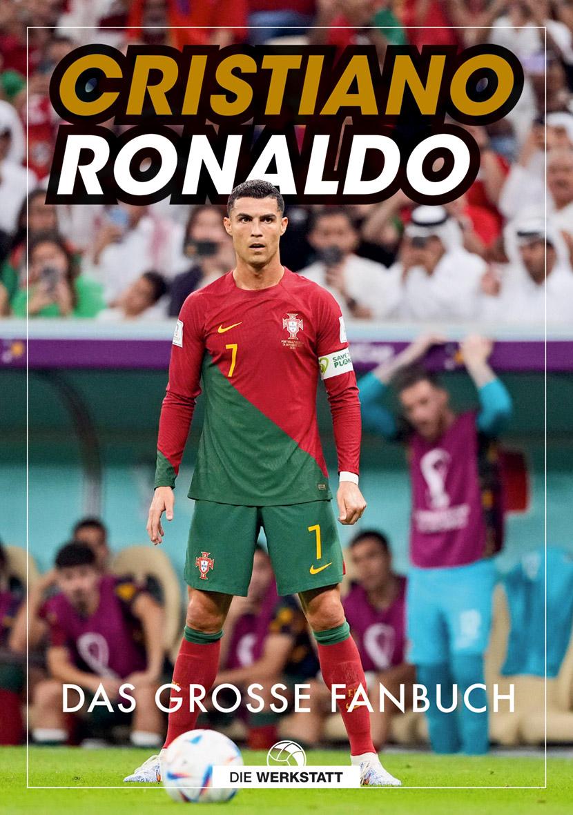 Cristiano Ronaldo Das große Fanbuch