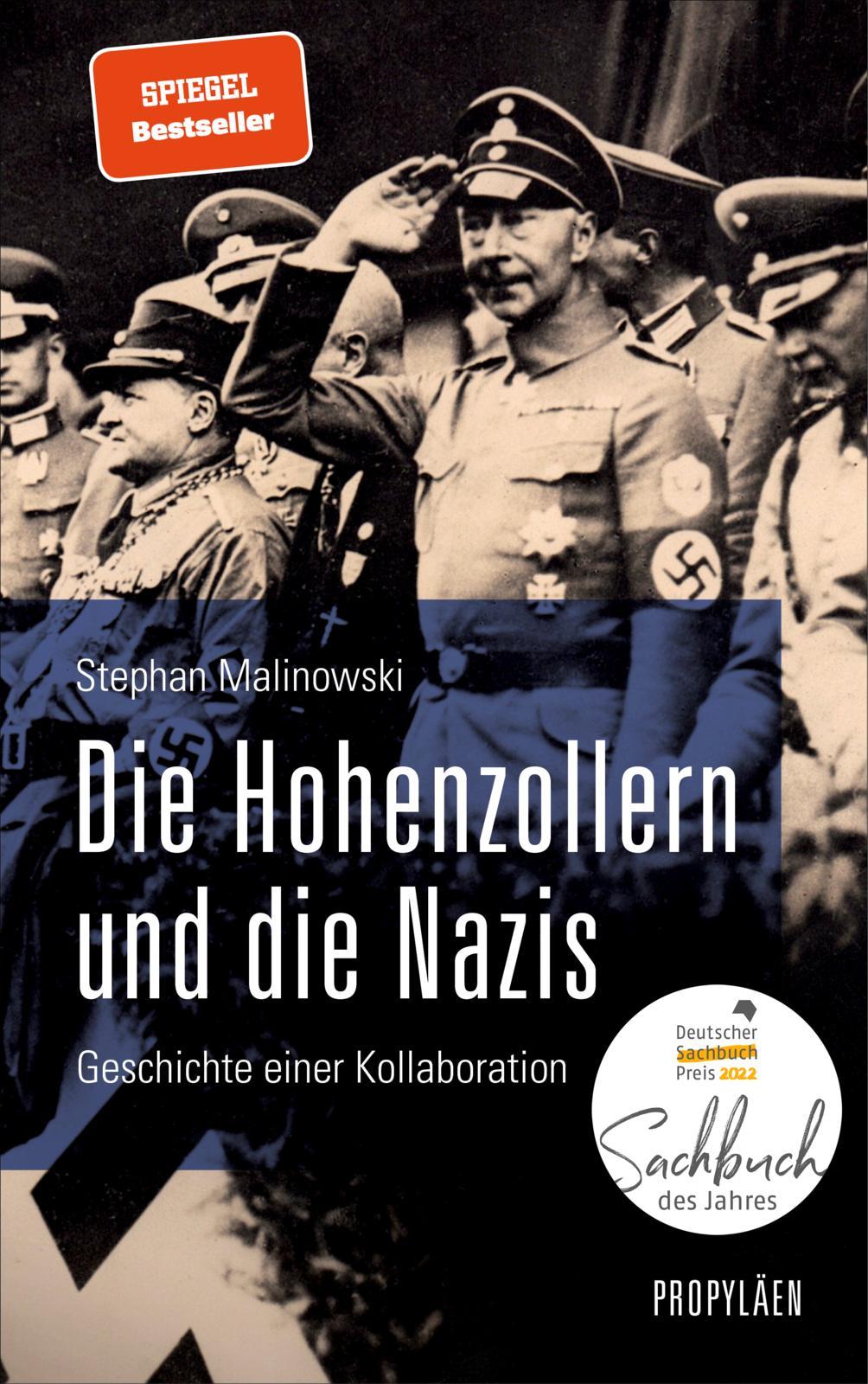 Die Hohenzollern und die Nazis Geschichte einer Kollaboration  | Ausgezeichnet mit dem Deutschen Sachbuchpreis 2022