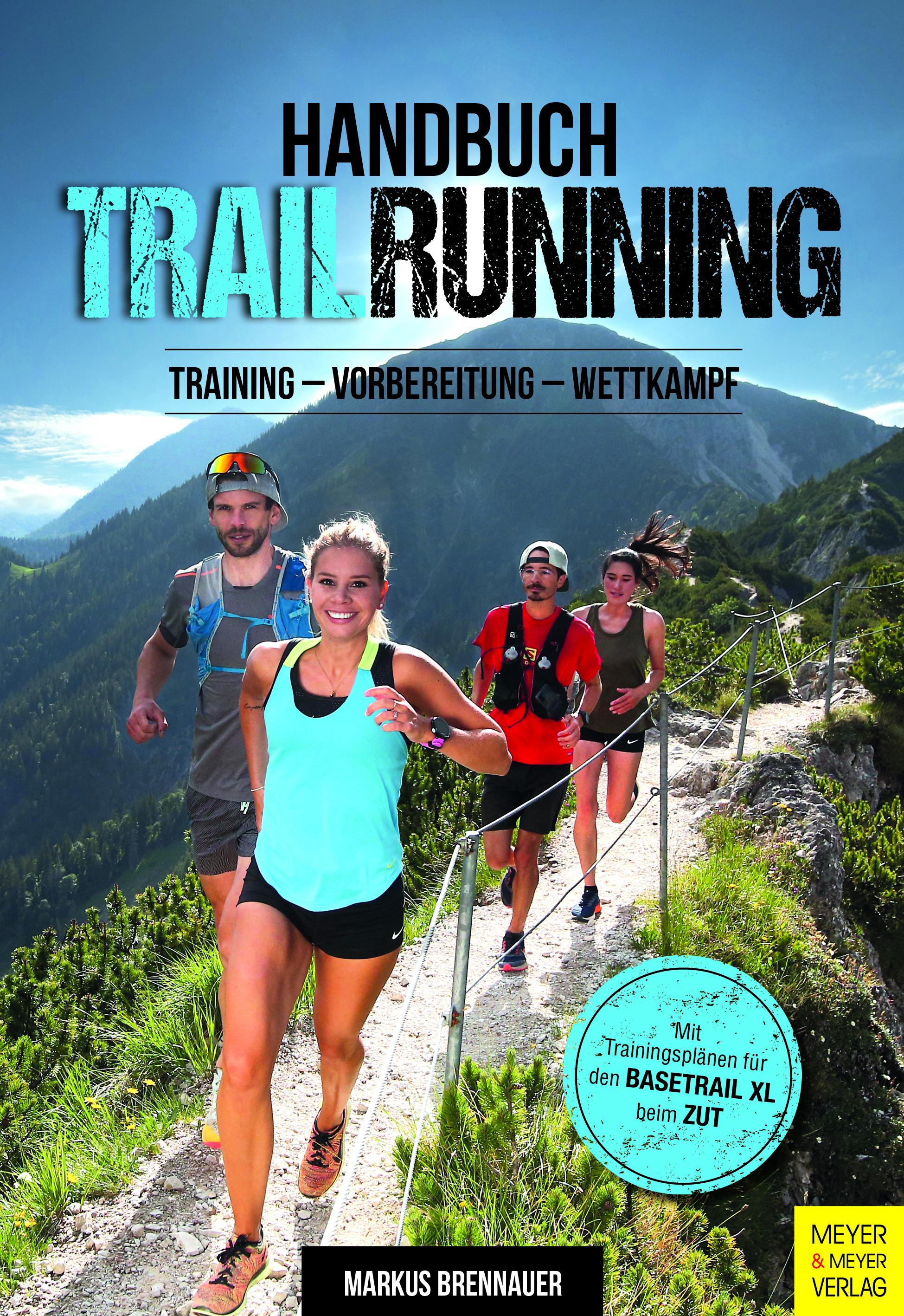 Handbuch Trailrunning Training - Vorbereitung - Wettkampf