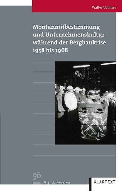 Montanmitbestimmung und Unternehmenskultur während der Bergbaukrise 1957 bis 1968