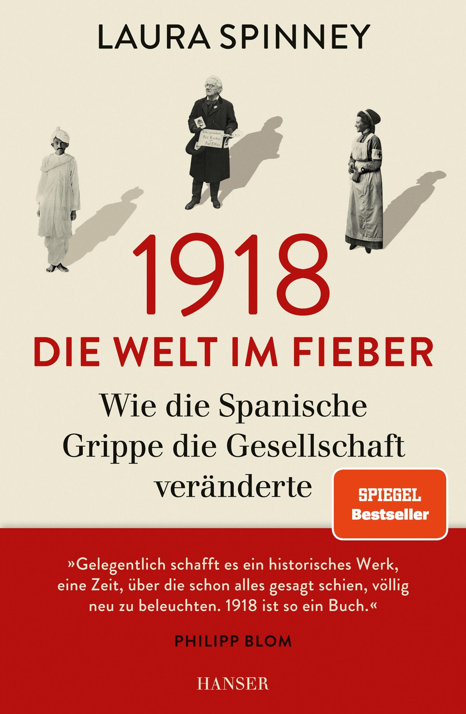 1918 - Die Welt im Fieber Wie die Spanische Grippe die Gesellschaft veränderte
