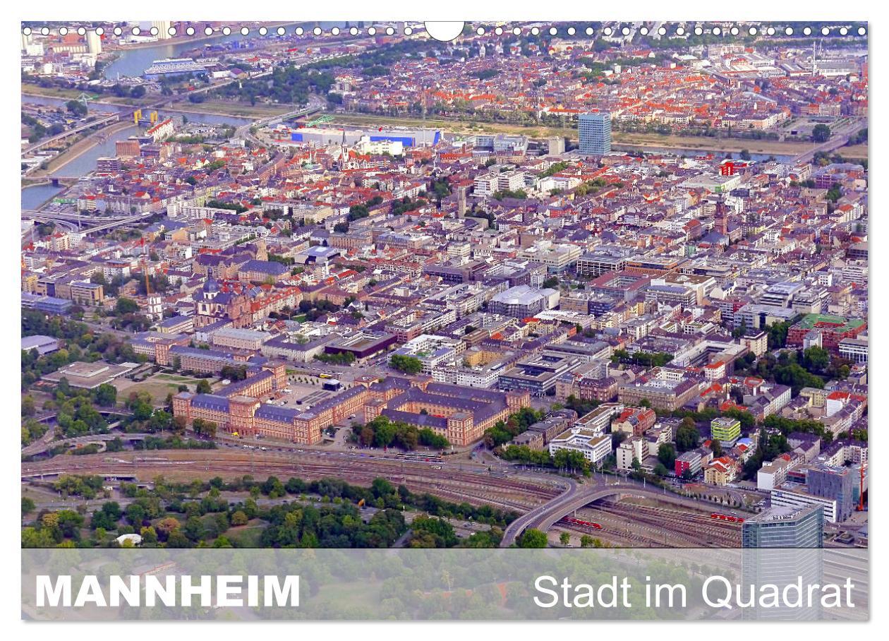 Mannheim - Stadt im Quadrat (Wandkalender 2024 DIN A3 quer), CALVENDO Monatskalender Mannheim - Geburtsort des Automobils