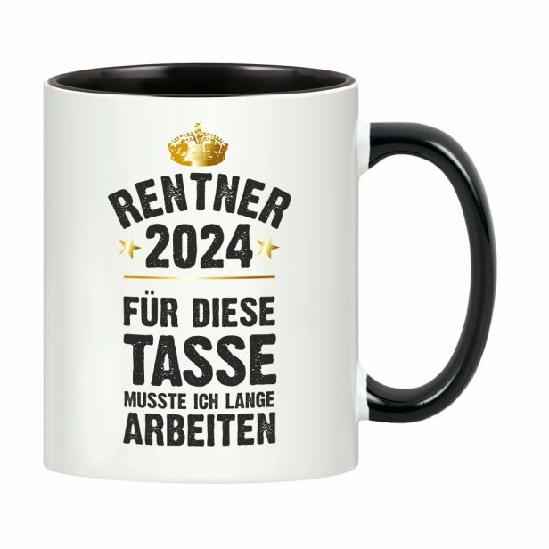 Tasse - RentnerIn 2024 - für diese Tasse musste ich lange arbeiten!